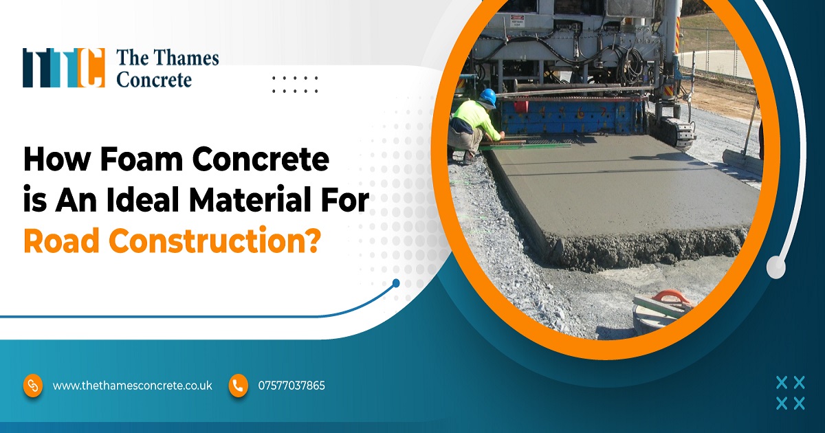 Foam Concrete Ideal Material for Road Construction